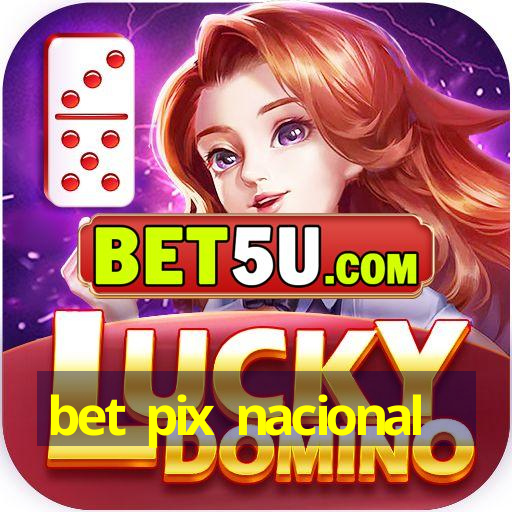 bet pix nacional